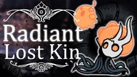 Lost Kin Radiant (Hitless) Hollow Knight