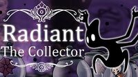 The Collector Radiant (Hitless) Hollow Knight