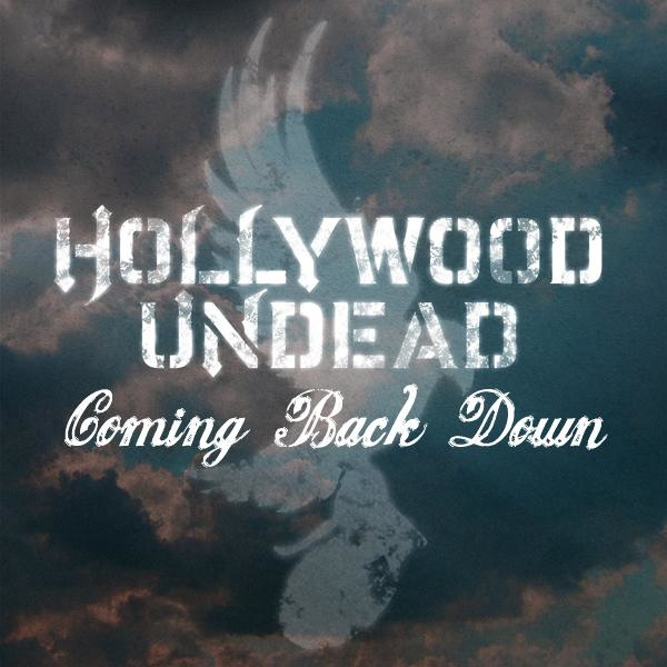 Coming back home. Hollywood Undead coming back down. Hollywood Undead album. Coming Home Hollywood Undead. Текст песни coming back down Hollywood Undead.