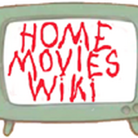 Home Movies Wiki Fandom