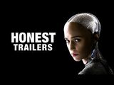 Honest Trailer - Ex Machina