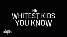 The  for Little Women was 'The Whitest Kids You Know'. Titles designed by .