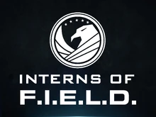 Interns of F.I.E.L.D. show logo.