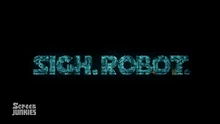  for Transformers: The Last Knight - Sigh, Robot. Titles designed by .