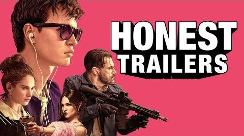 Honest Trailer - Baby Driver, Honest Trailers Wikia