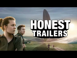 Honest Trailers - Arrival