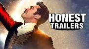 Video thumbnail for Honest Trailers - The Greatest Showman