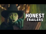 Honest Trailer - Wicked