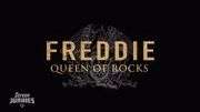 The  for Bohemian Rhapsody was 'Freddie: Queen of Rocks'. Titles designed by .