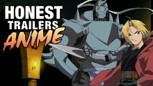 Video thumbnail for Honest Trailers Anime - Fullmetal Alchemist: Brotherhood