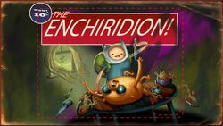 El Enchiridion!, Para hora de aventura wiki, sebastiancooper