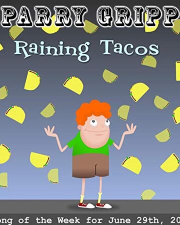 Raining Tacos Horrible Music Songs Wiki Fandom - roblox music videos 2012