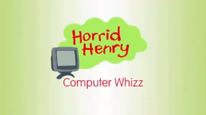 Horrid Henry Computer Whizz.png