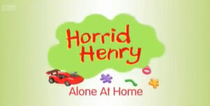 Horrid Henry Alone At Home.jpeg