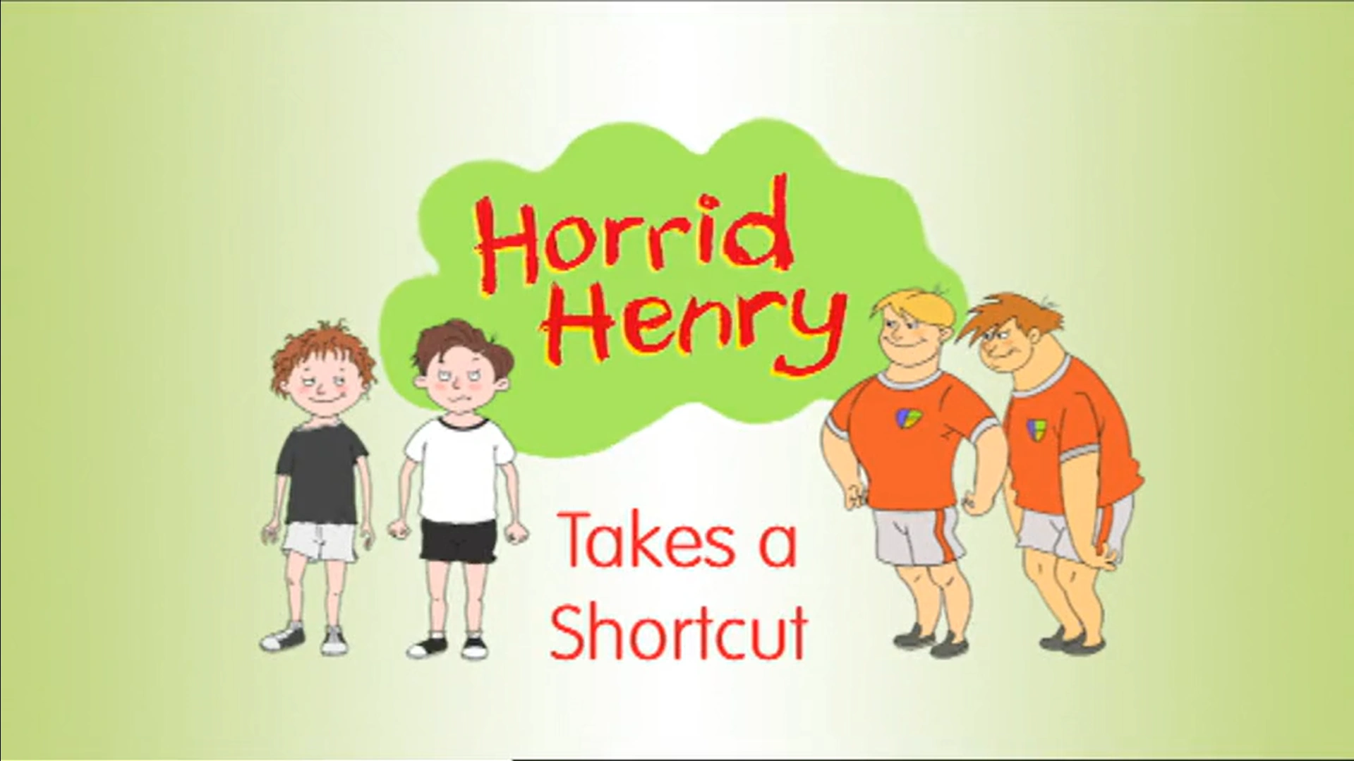Horrid Henry Takes a Shortcut | Horrid Henry Wiki | Fandom