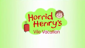 Horrid Henry's Vile Vacation.jpeg