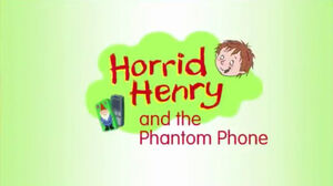Horrid Henry and the Phantom Phone.jpeg