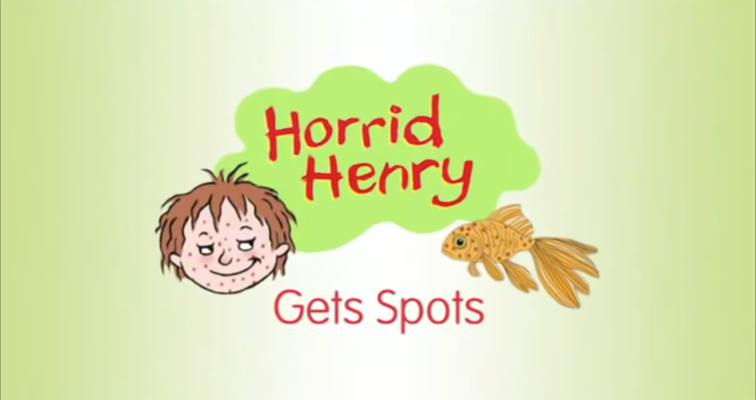 Horrid Henry Gets Spots | Horrid Henry Wiki | Fandom