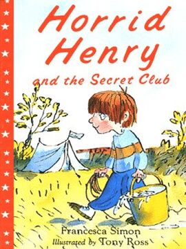 Horrid Henry  Horrid Henry and the Secret Club