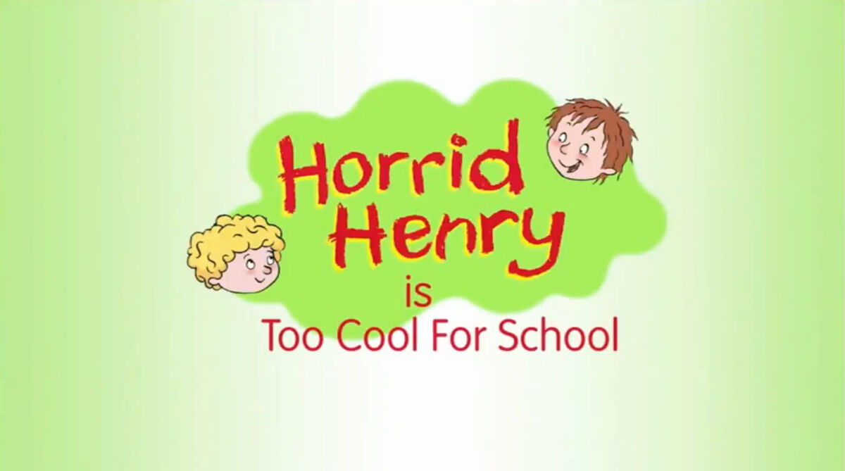Horrid Henry is Too Cool for School | Horrid Henry Wiki | Fandom
