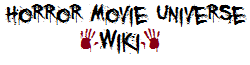 Horror Movie Universe Wiki