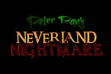 https://static.wikia.nocookie.net/horrormovies/images/3/39/Peter_Pan%27s_Neverland_Nightmare_title_poster.jpg/revision/latest/smart/width/386/height/259?cb=20230605215513