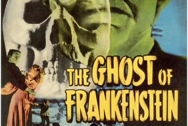 Ghost of Frankenstein, The | Movie Database Wiki | Fandom
