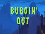 Buggin' Out