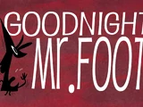 Goodnight, Mr. Foot