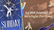 HoYoLAB Article Header An Old Journal in Dewlight Pavilion