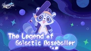HoYoLAB Article Header The Legend of Galactic Baseballer