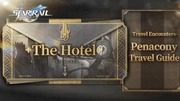HoYoLAB Article Header Travel Encounters - Penacony Travel Guide Hotel