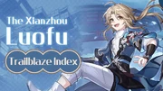 HoYoLAB Article Header The Xianzhou Luofu Trailblaze Index