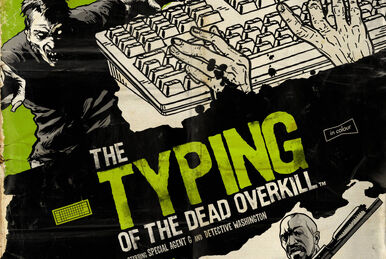 The Typing of the Dead 2 | The Wiki of the Dead | Fandom