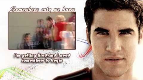 Glee - Somewhere only we know Video Lyrics on screen