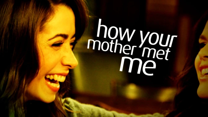 How Your Mother Met Me