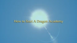 Click here to view more images from How to Start a Dragon Academy.