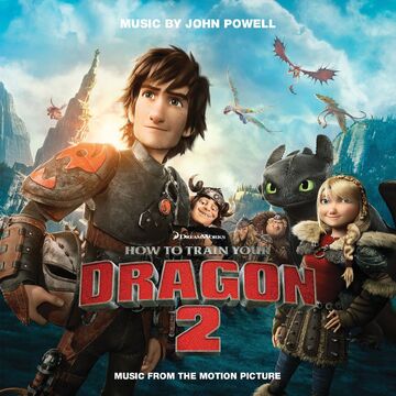 How To Train Your Dragon 2 Music From The Motion Picture How To Train Your Dragon Wiki Fandom