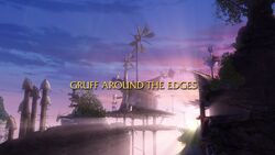 Gruff Around the Edges title card