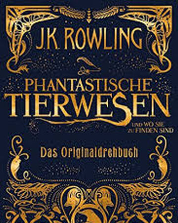 Phantastische Tierwesen 1 Phantastische Tierwesen Und Wo Sie Zu Finden Sind Drehbuch Harry Potter Wiki Fandom