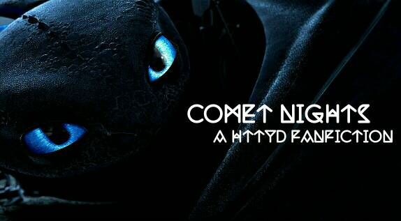 Comet Nights How To Train Your Dragon Fanon Wiki Fandom