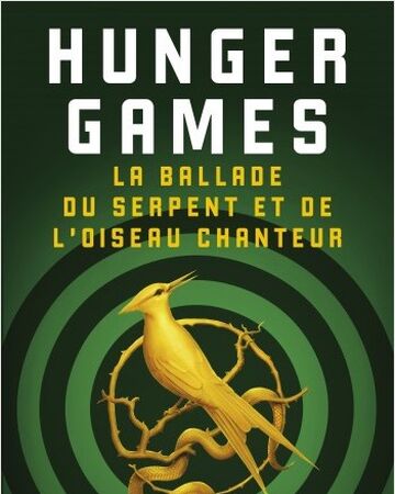 La Ballade Du Serpent Et De L Oiseau Chanteur Wiki Hunger Games France Fandom