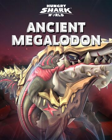 Ancient Megalodon Hungry Shark Wiki Fandom Ancient Megalodon Hungry Shark Wiki Fandom