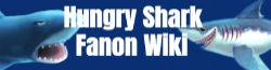 Hungry-Shark Fanon Wiki