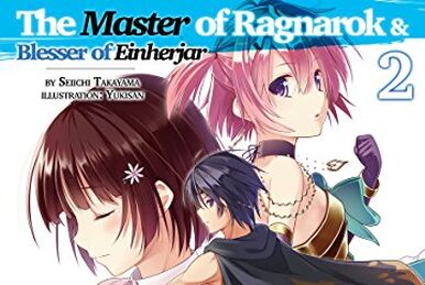 The Master of Ragnarok & Blesser of Einherjar Light Novel Volume