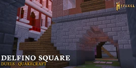Delfino Square (Quakecraft Duels)