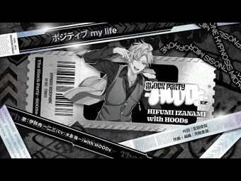 Positive is my life | Hypnosis Mic Wiki | Fandom