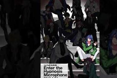 HYPNOSIS MICROPHONE-DIVISION RAP BATTLE- Enter The Hypnosis