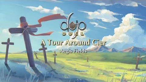 Aegis_Fields_-_Tour_Around_Cier_(Dojo_Duels_Lore)
