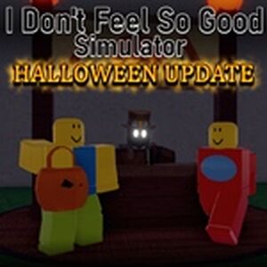 Halloween Update 2020 I Don T Feel So Good Simulator Wiki Fandom